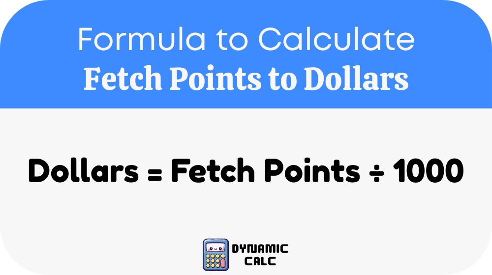 Fetch Points to Dollars Formula