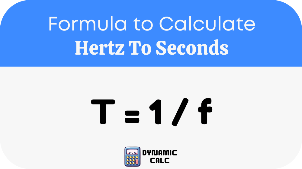 Hertz To Seconds Formula