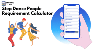 Step Dance People Requirement Calculator